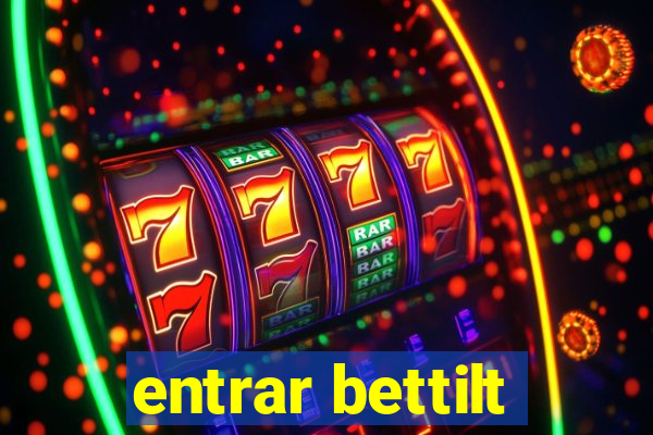 entrar bettilt